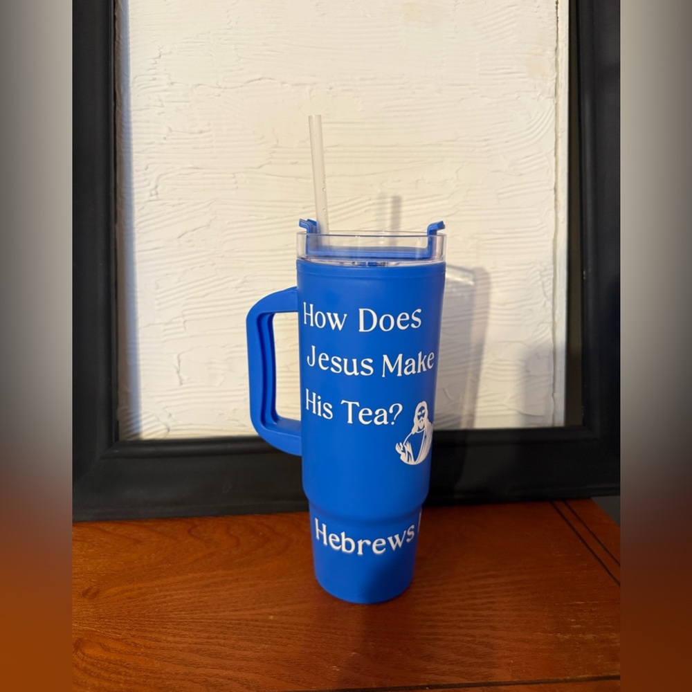 Blue Tumbler with Humorous Text and Straw